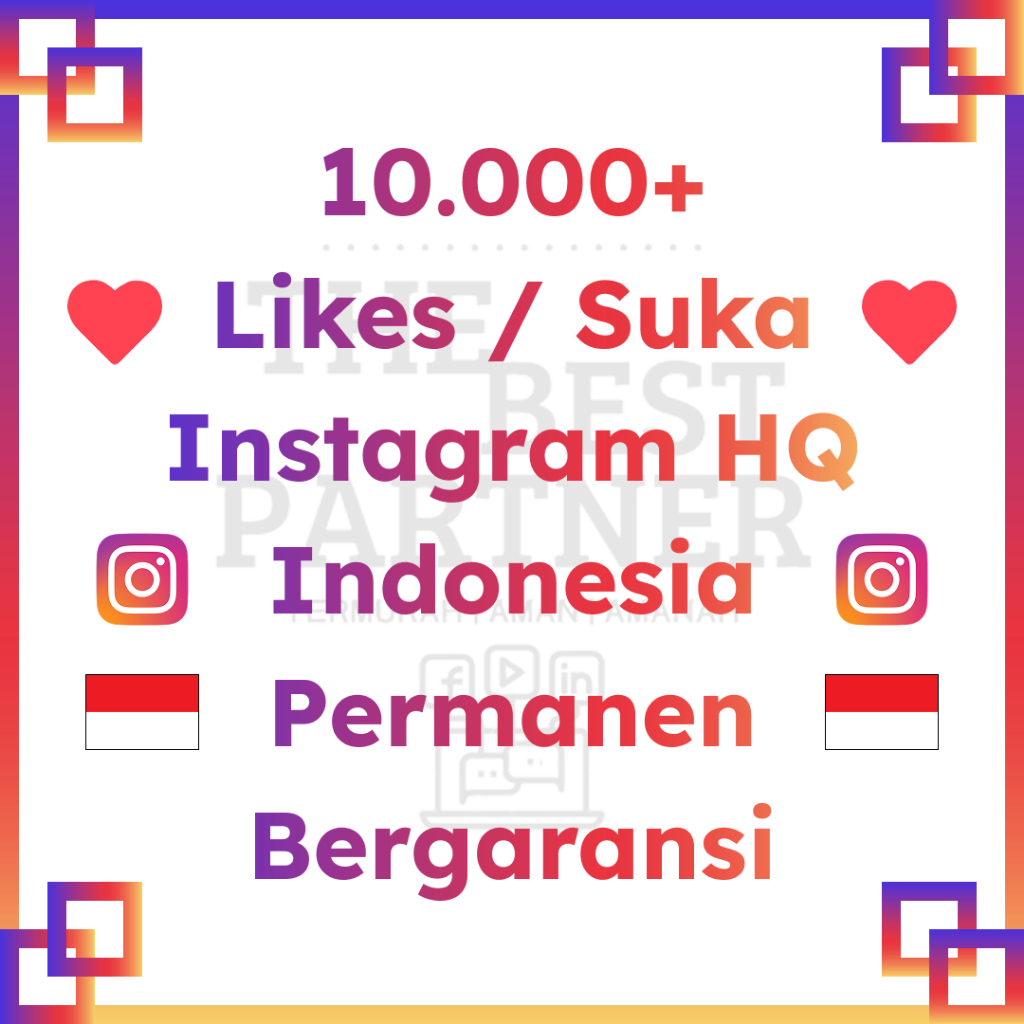 Likes Instagram Indonesia Permanen Bergaransi | 5000+ 10000+ Like IG Indo Proses Instant dan Cepat