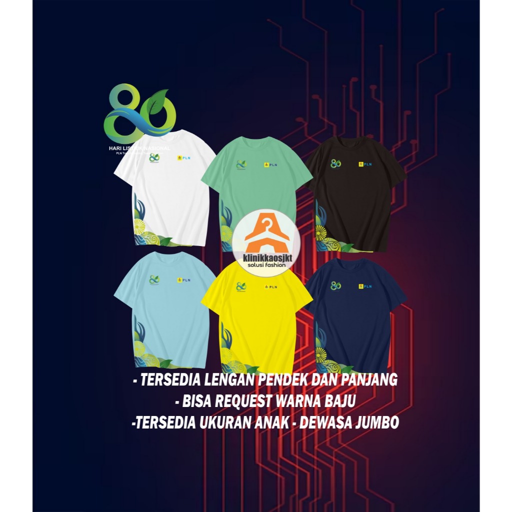 Kaos PLN Hut 80 Ultah BUMN Listrik Negara - Baju Hut PLN 80 Dewasa dan Anak - Baju ulang tahun PLN 8