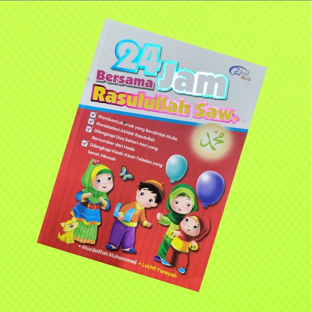 Buku Anak Islami - 24 Jam Bersama Rasulullah SAW