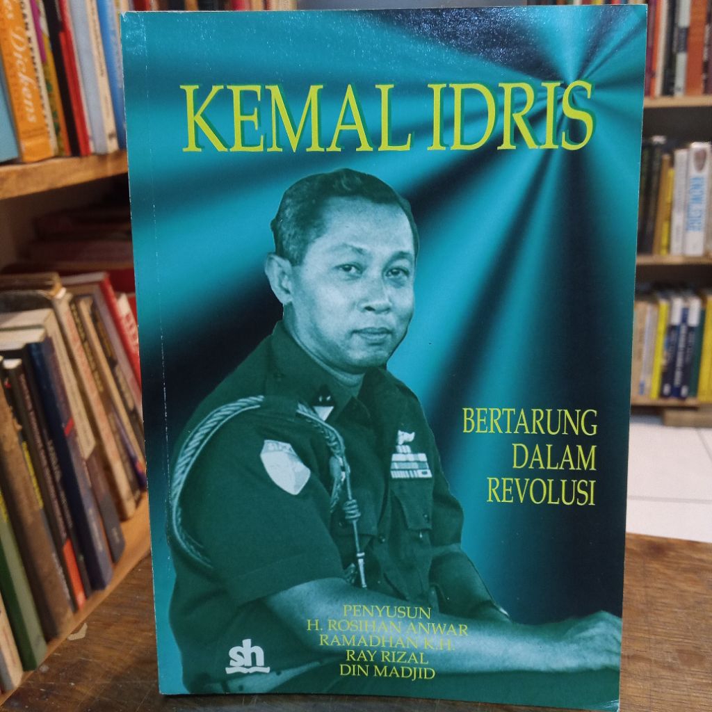 KEMAL IDRIS BERTARUNG DALAM REVOLUSI