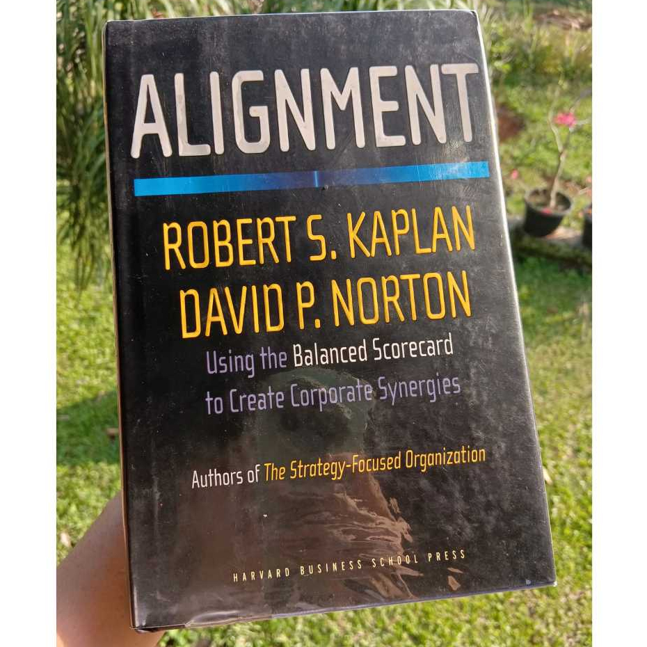 Alignment Robert S. Kaplan David P. Norton (HC) Non Fiction Management Bahasa Inggris Preloved