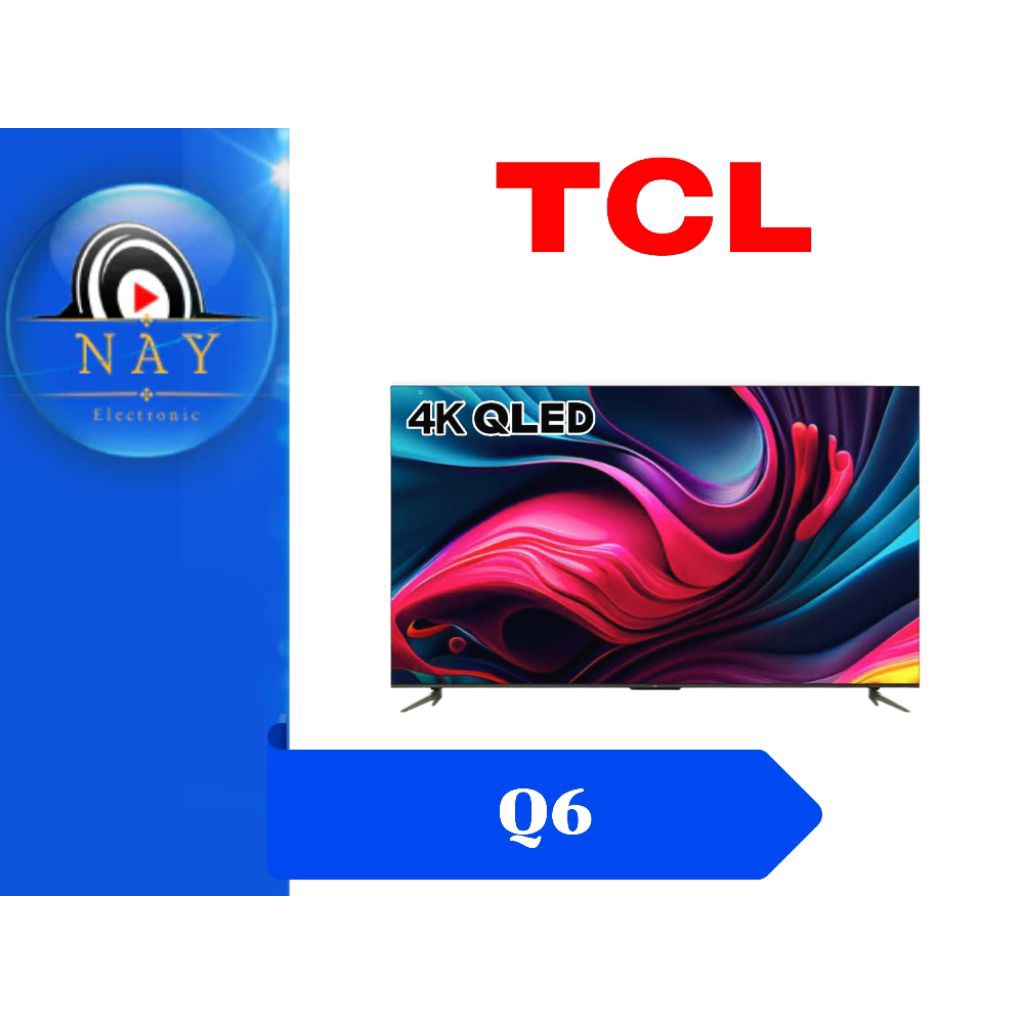 TCL QLED 43Q6 4K GOOGLE TV 43
inch 2023