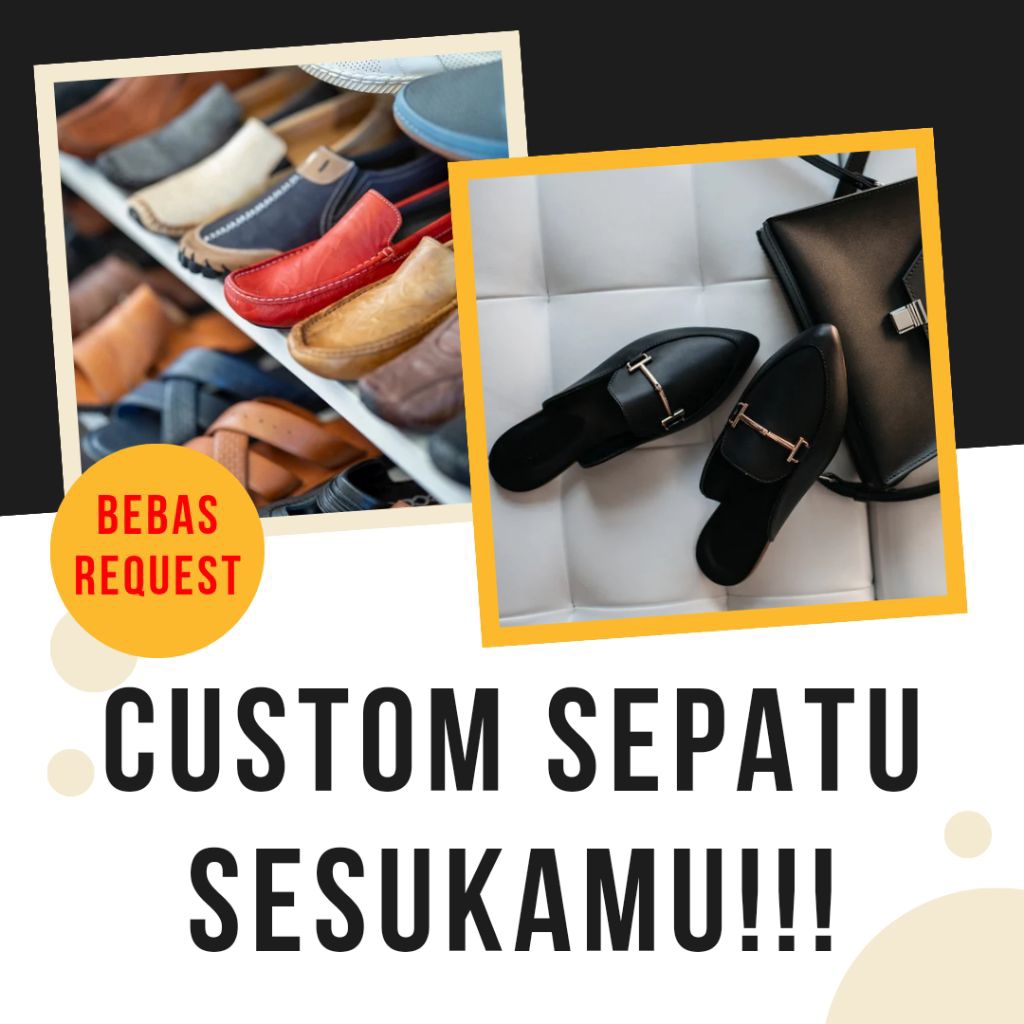 Custom Sepatu Dewasa Anak Pria Wanita Bebas Request Flatshoes Heels Wedges Boots Sneakers Loafers Sl