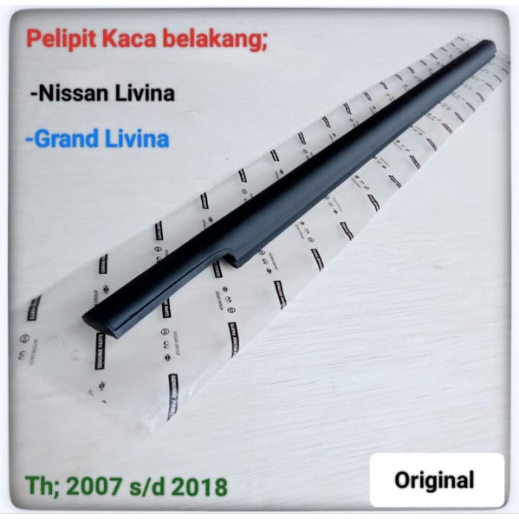 pelipit kaca Livina belakang pelipit kaca Grand Livina kaca Nissan Livina original