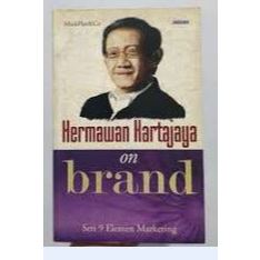 Seri 9 Elemen Marketing:  On Brand, by Hermawan Kartajaya