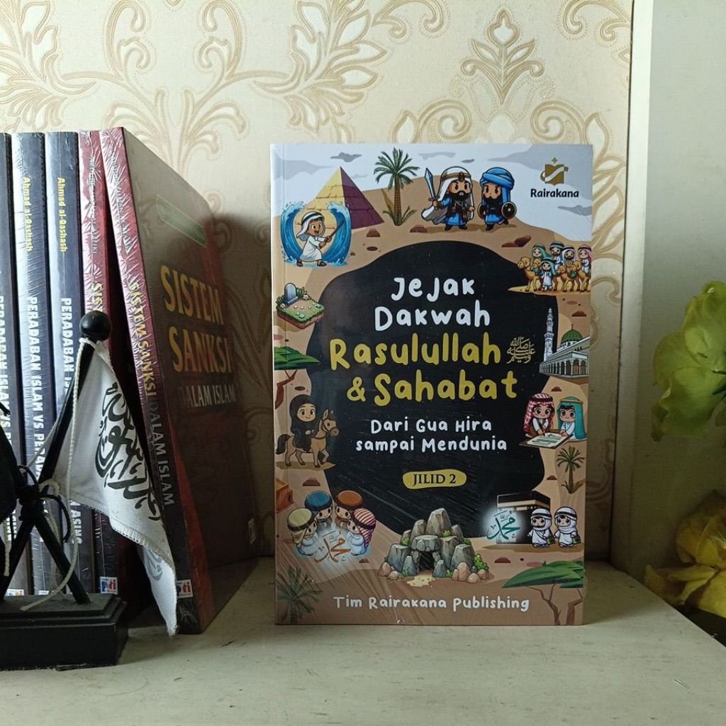 Jejak Dakwah Rasulullah & Sahabat