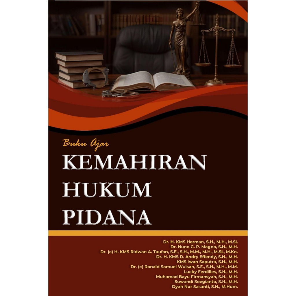 Buku Ajar  Kemahiran Hukum Pidana--Dr. H. KMS Herman, S.H., M.H., M.Si., et.al