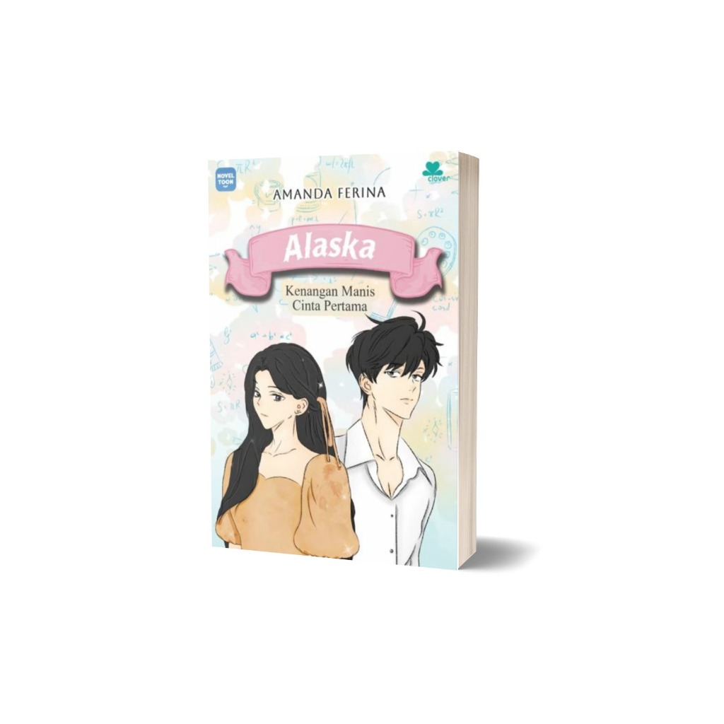 NOVEL ALASKA: KENANGAN MANIS CINTA PERTAMA