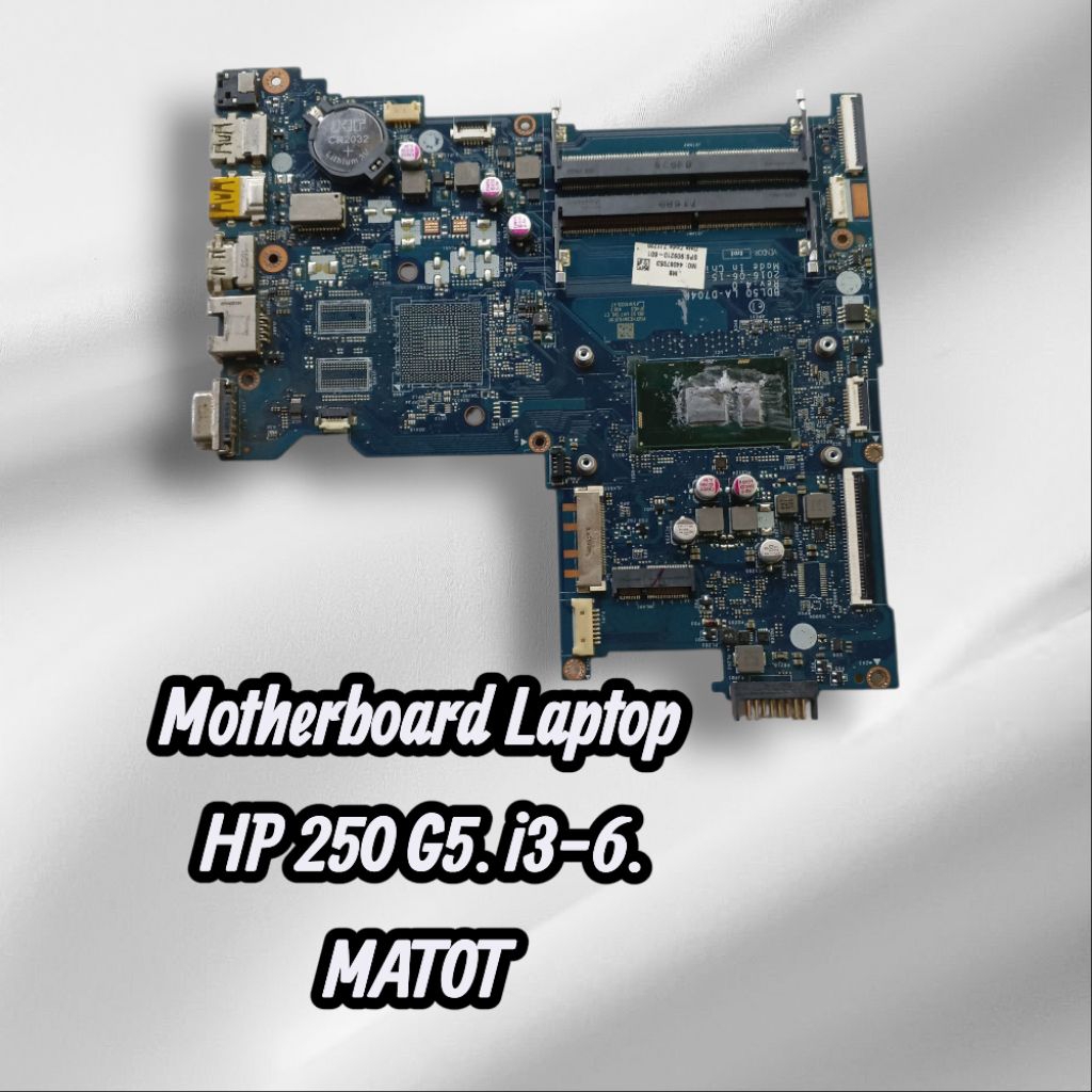Motherboard Laptop HP 250 G5 i3-6 rusak bahan servis