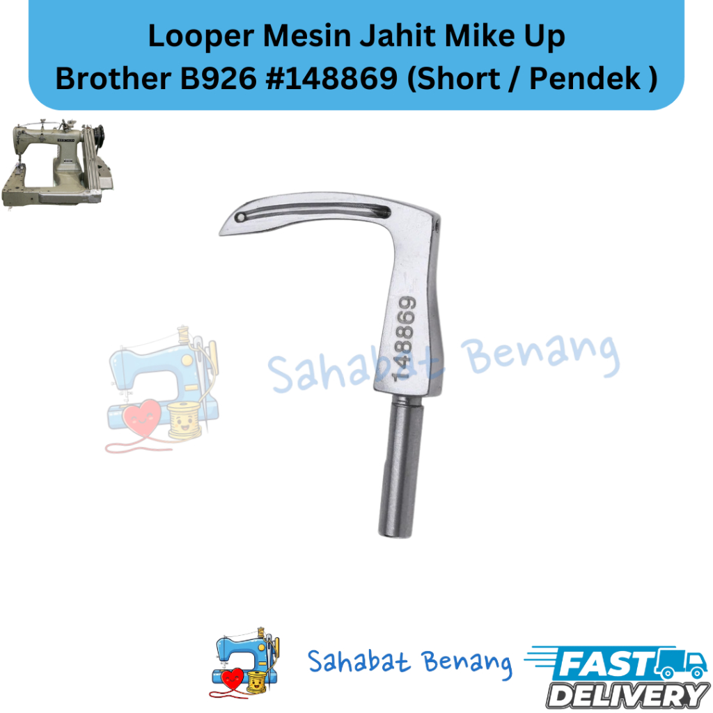 Looper Pendek Brother B926 #148869 (Short) Sparepart Mesin Jahit Mike Up Industrial Make Up Sewing