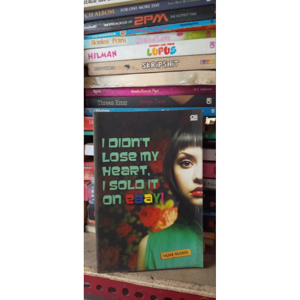 Didn’t Lose My Heart, I Sold It on eBay (Fajar Nugros) | ilmoe store