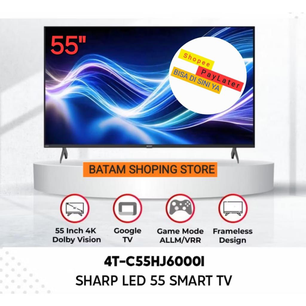 TV SHARP 55 INCH 4T-C55HJ6000I [ SMART TV 4K FRAMELESS  ] GARANSI RESMI