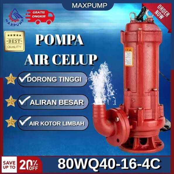 MAXPUMP 80WQ40-16-4C Pompa celup Air Kotor 3Inch Submersible Water Pump 5.5hp Kuras Air Kolam 380v