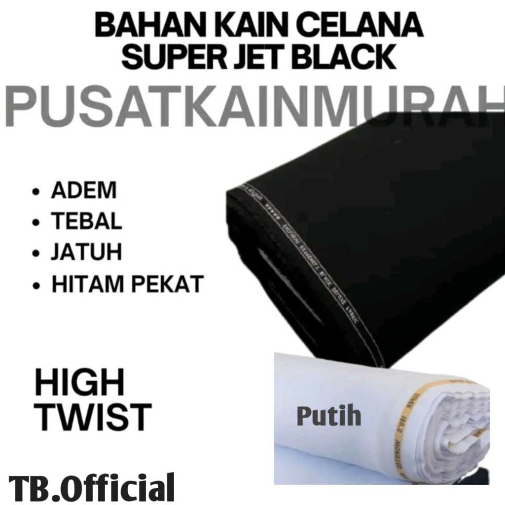 KAIN HITAM JETBLACK HIGH TWIST BAHAN CELANA ROK JAS/KAIN PUTIH HIGH TWIST PREMIUM