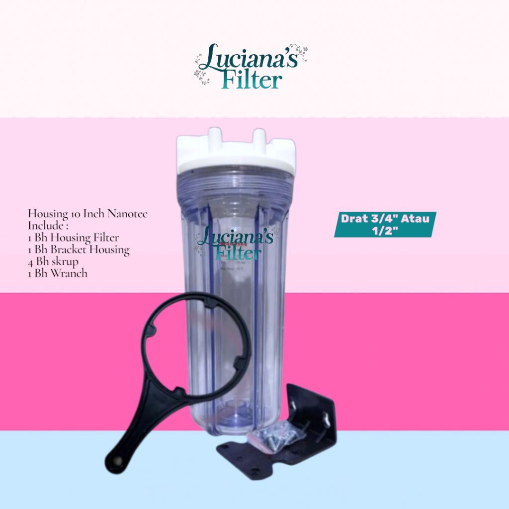 Housing Filter Air 10 inch -  Nanotec 10 / Housing Filter Nanotec 3/4 inch  Atau 1/2 Inch - Nanotec 