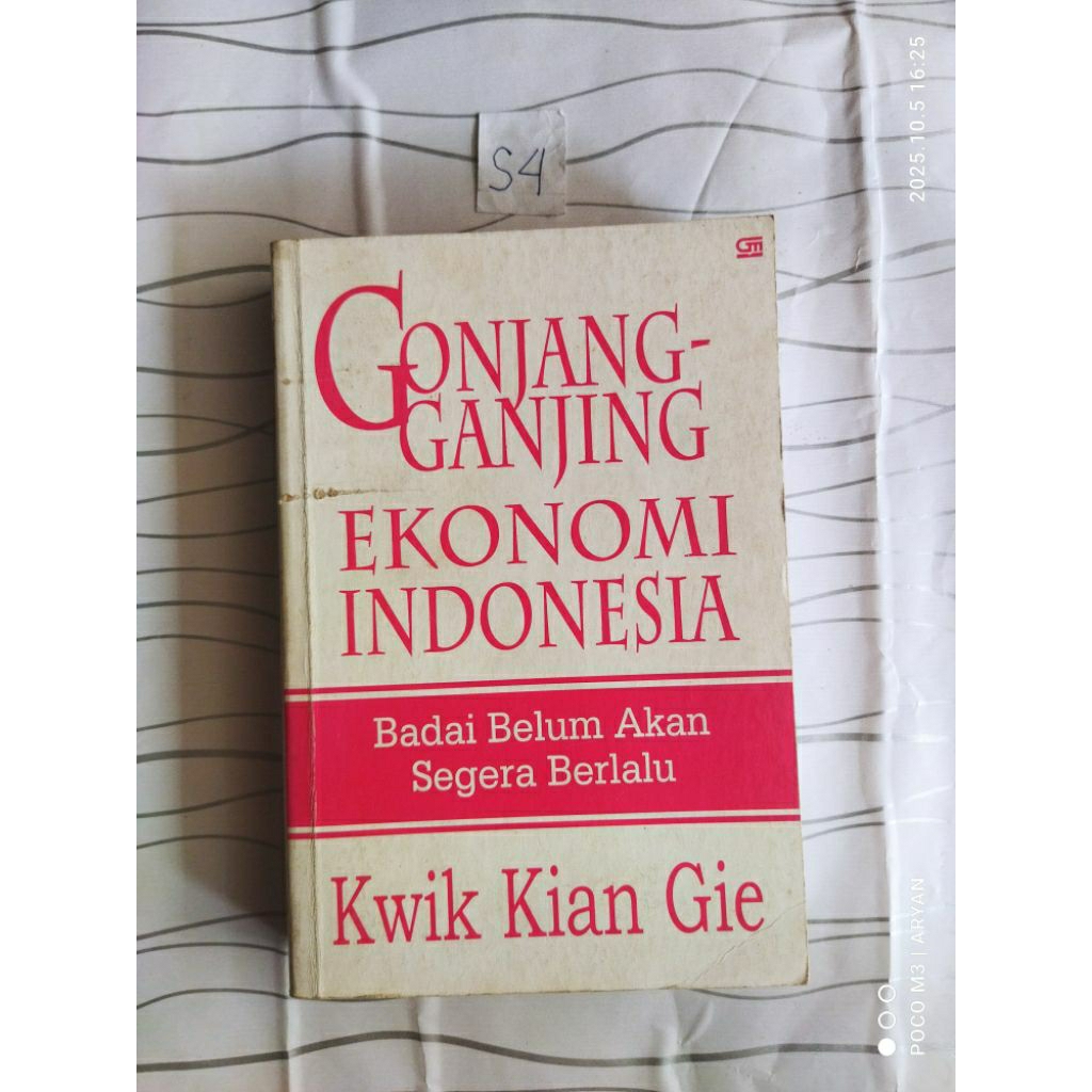 GONJANG GANJING EKONOMI INDONESIA - KWIK KIAN GIE