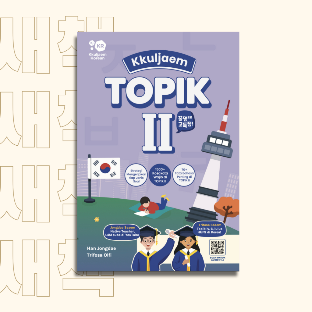 BUKU BELAJAR BAHASA KOREA | BUKU KKULJAEM TOPIK II | BUKU PERSIAPAN UJIAN TOPIK