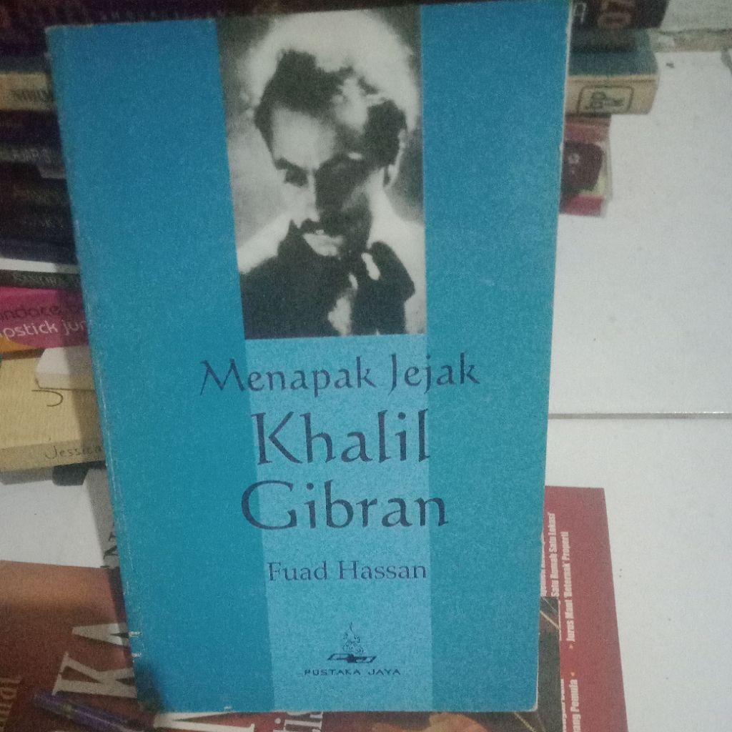 menapak jejak Khalil gibran by Fuad hasan