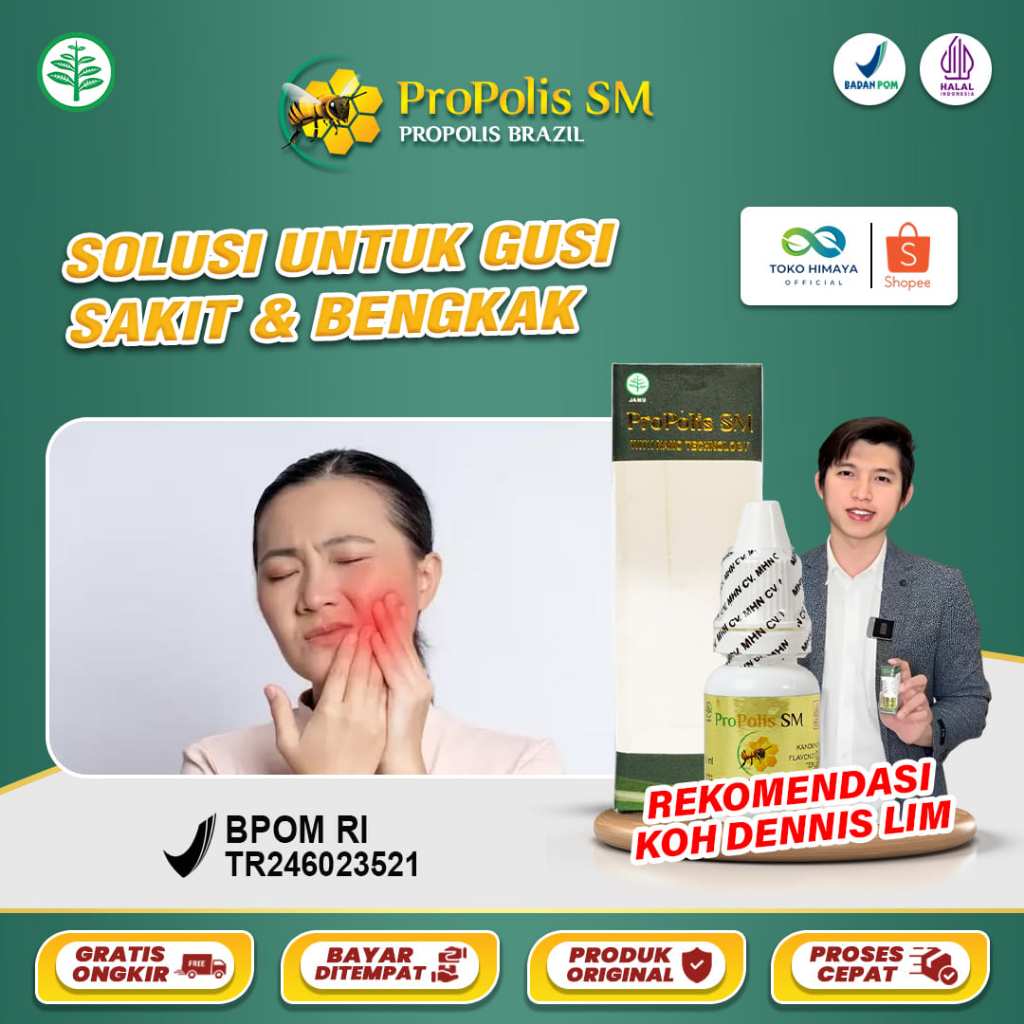 PROPOLIS SM Obat Sakit Gusi Turun Bengkak Berdarah Bernanah Infeksi Radang Abses Gusi
