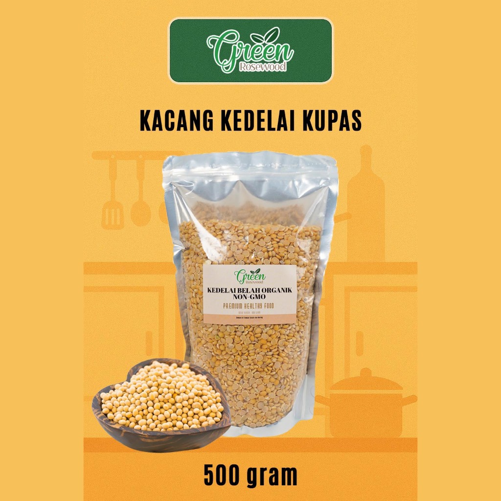 KACANG KEDELAI KUPAS ORGANIK - NON GMO 500 GR | KACANG KEDELAI NON GMO 500 GRAM