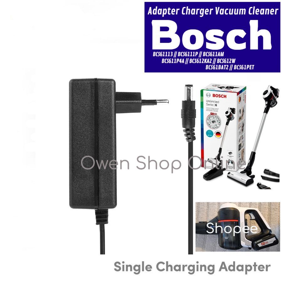 Adaptor Charger BOSCH Vacuum Cleaner Adapter Vakum Series 6 Unlimited BCS61113 BCS6111P BCS611AM BCS