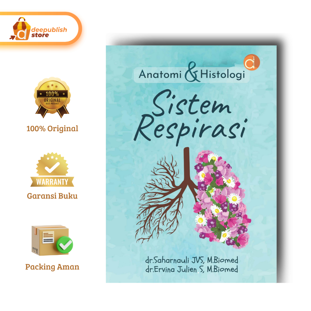Deepublish - Buku Anatomi & Histologi Sistem Respirasi - Buku Kedokteran