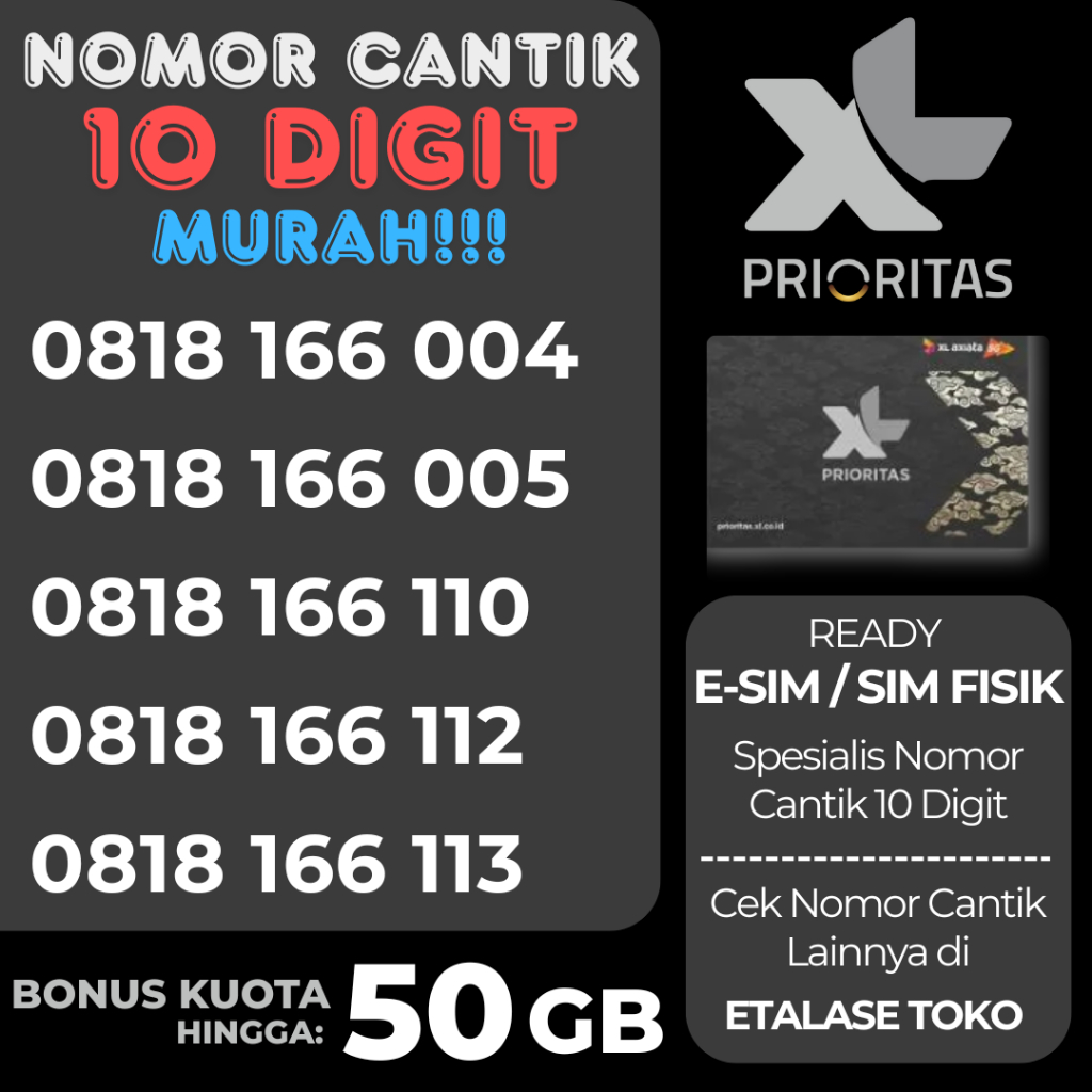 Nomor Cantik XL Prioritas 10 Digit Prabayar Special Limited Esim Kartu Sim (Edisi Reguler 116)