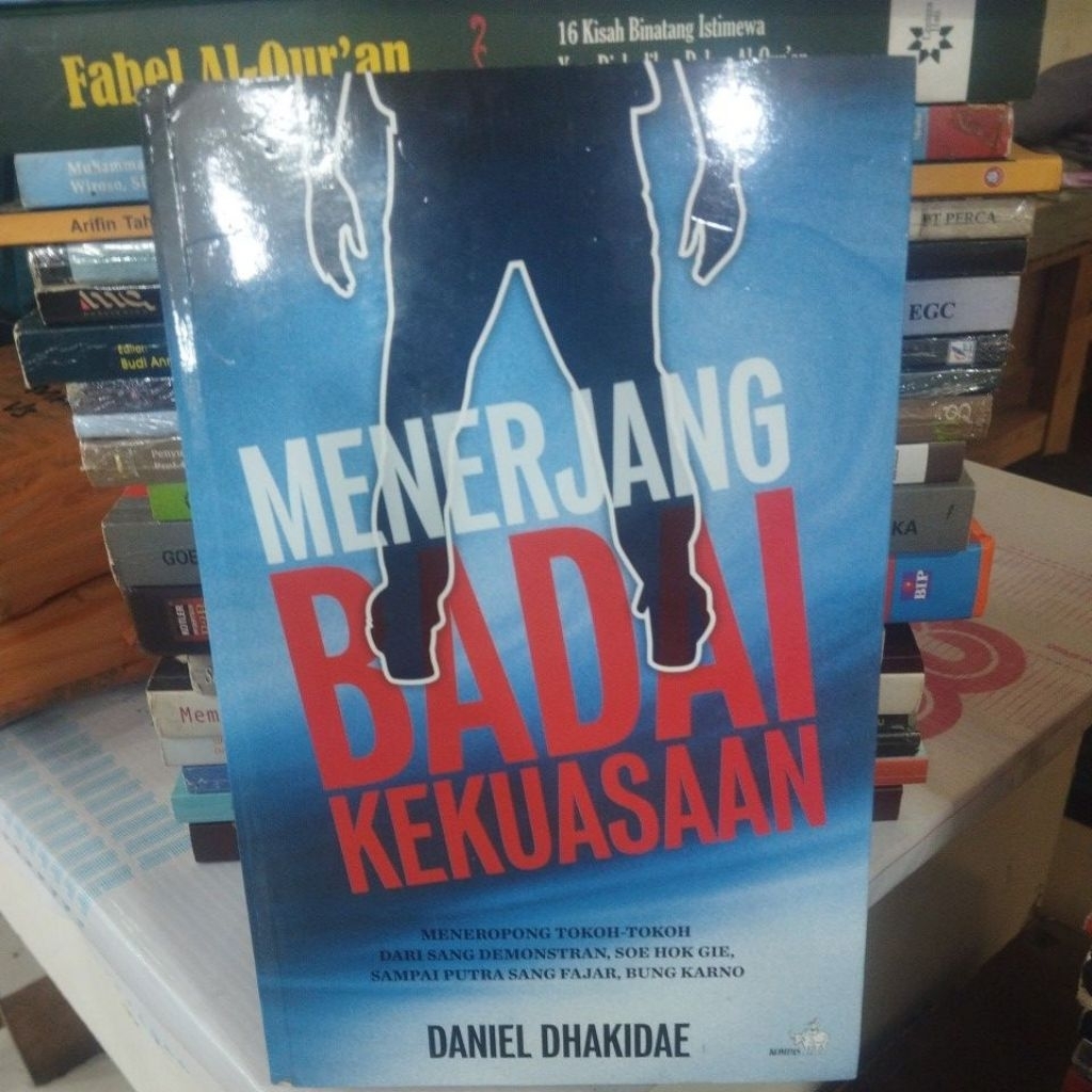 "Original" Menerjang Badai Kekuasaan By Daniel Dhakidae