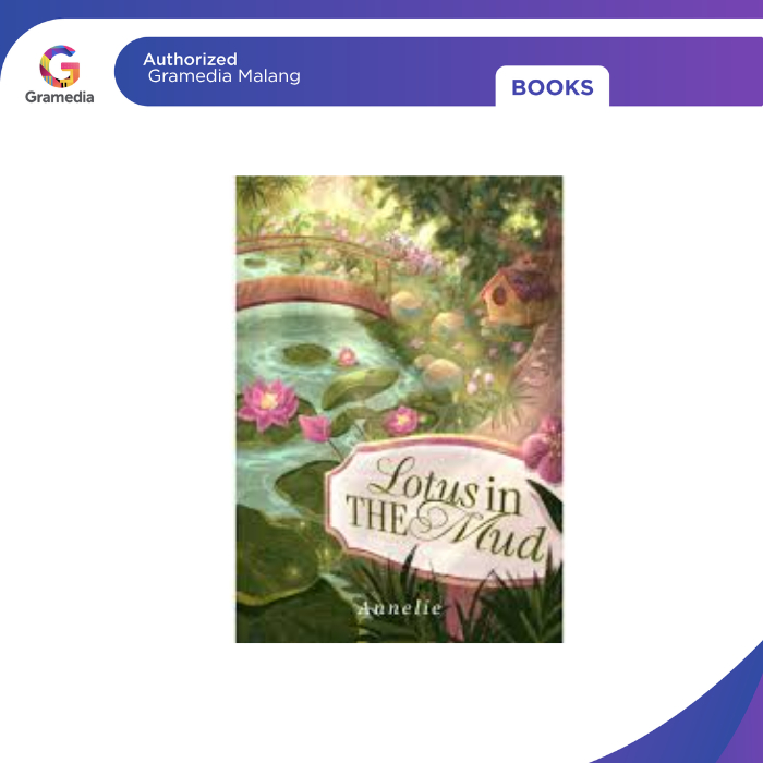 Gramedia Malang - Novel LOTUS IN THE MUD