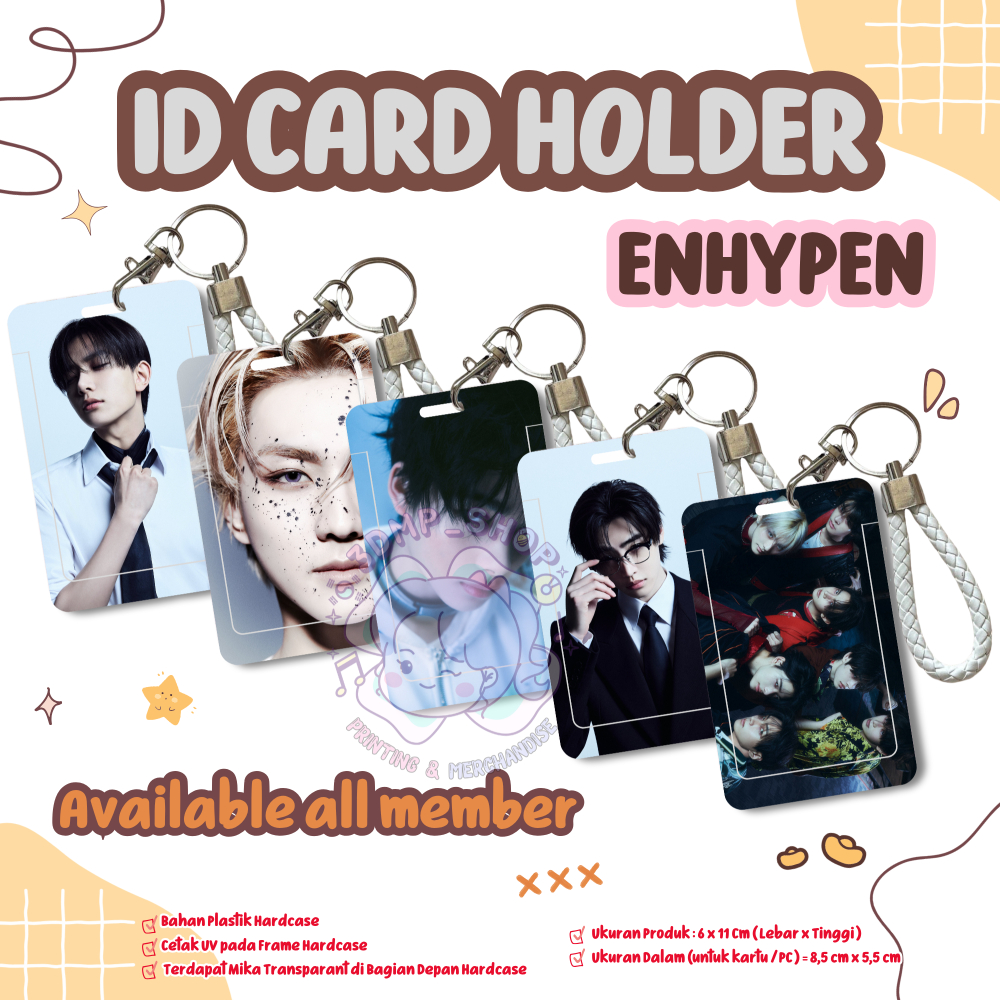 ID CARD HOLDER UV PRINT TEMPAT KARTU ENHYPEN Photocard Cahol Jake Jay Sunghoon Sunoo Jungwon Heeseun