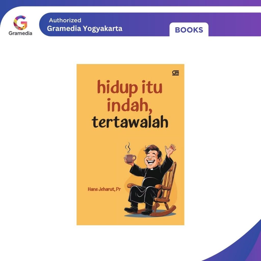 Gramedia Yogya - Buku Hidup Itu Indah, Tertawalah
