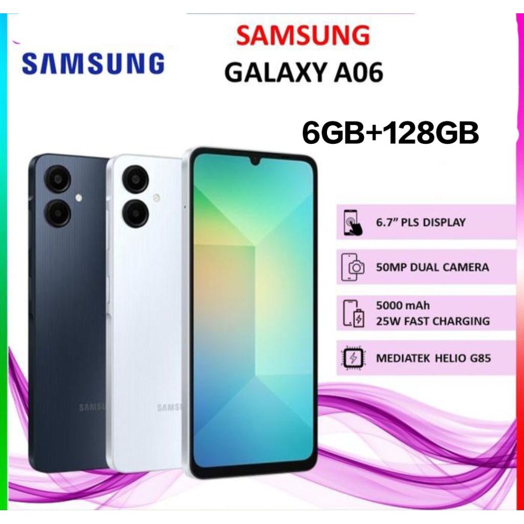 SAMSUNG GALAXY A06 BARU RAM 6GB + 128GB NEW 2024