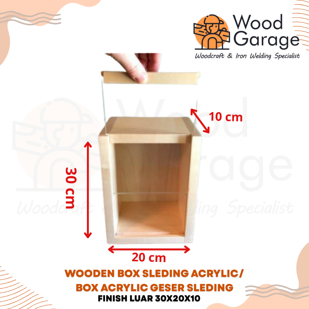 Wooden box sleding acrylic/ box acrylic geser sleding finish luar 30x20x10