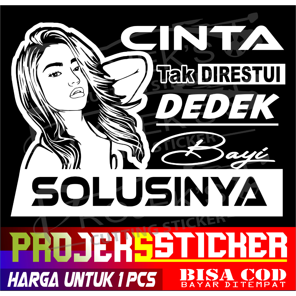 Sticker Mobil Keren / Sticker Kata Kata Keren Cinta Tak Di Restui