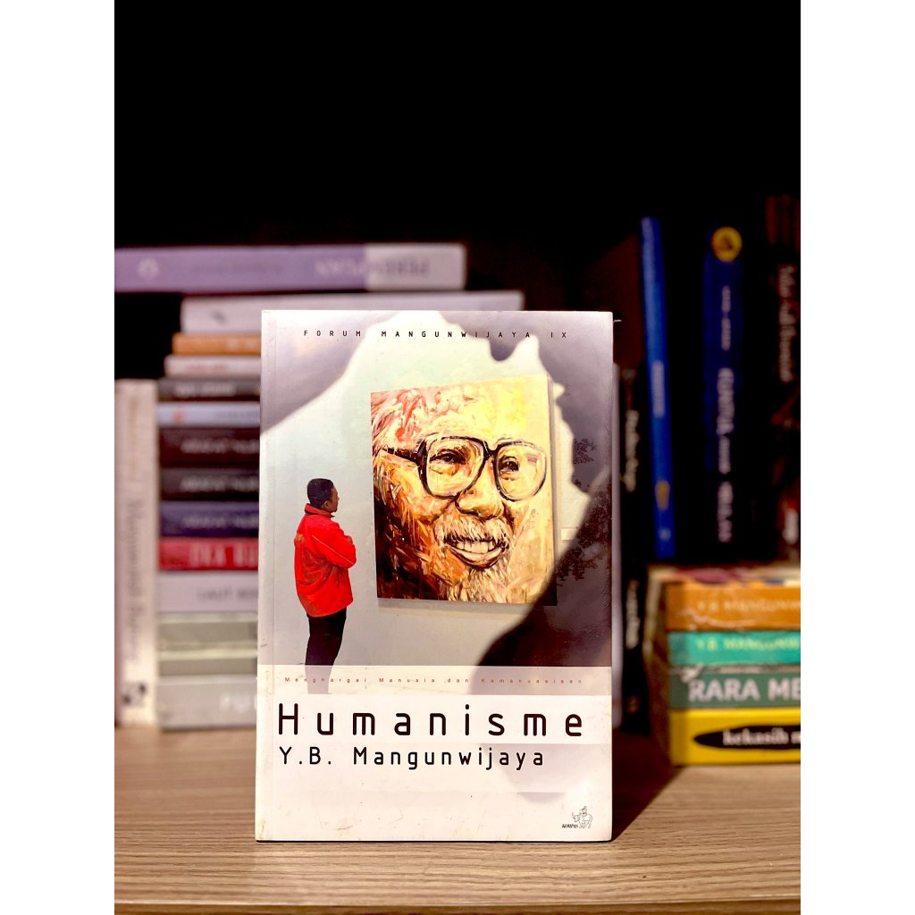 Humanisme YB Mangunwijaya - Forum Mangunwijaya (Original-Stok Lama)