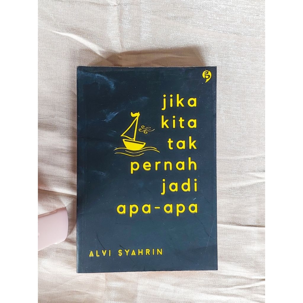 (Buku Ori Preloved) AlviSyahrin -JikaKitaTakPernah Jadi Apa-Apa