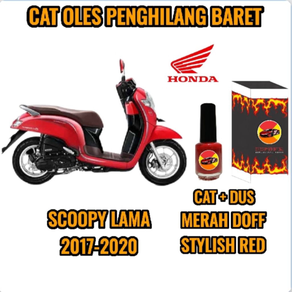 CAT OLES PENGHILANG BARET MOTOR HONDA SCOOPY MERAH DOFF/STYLISH RED LAMA TAHUN 2017,2018,2019,2020 T