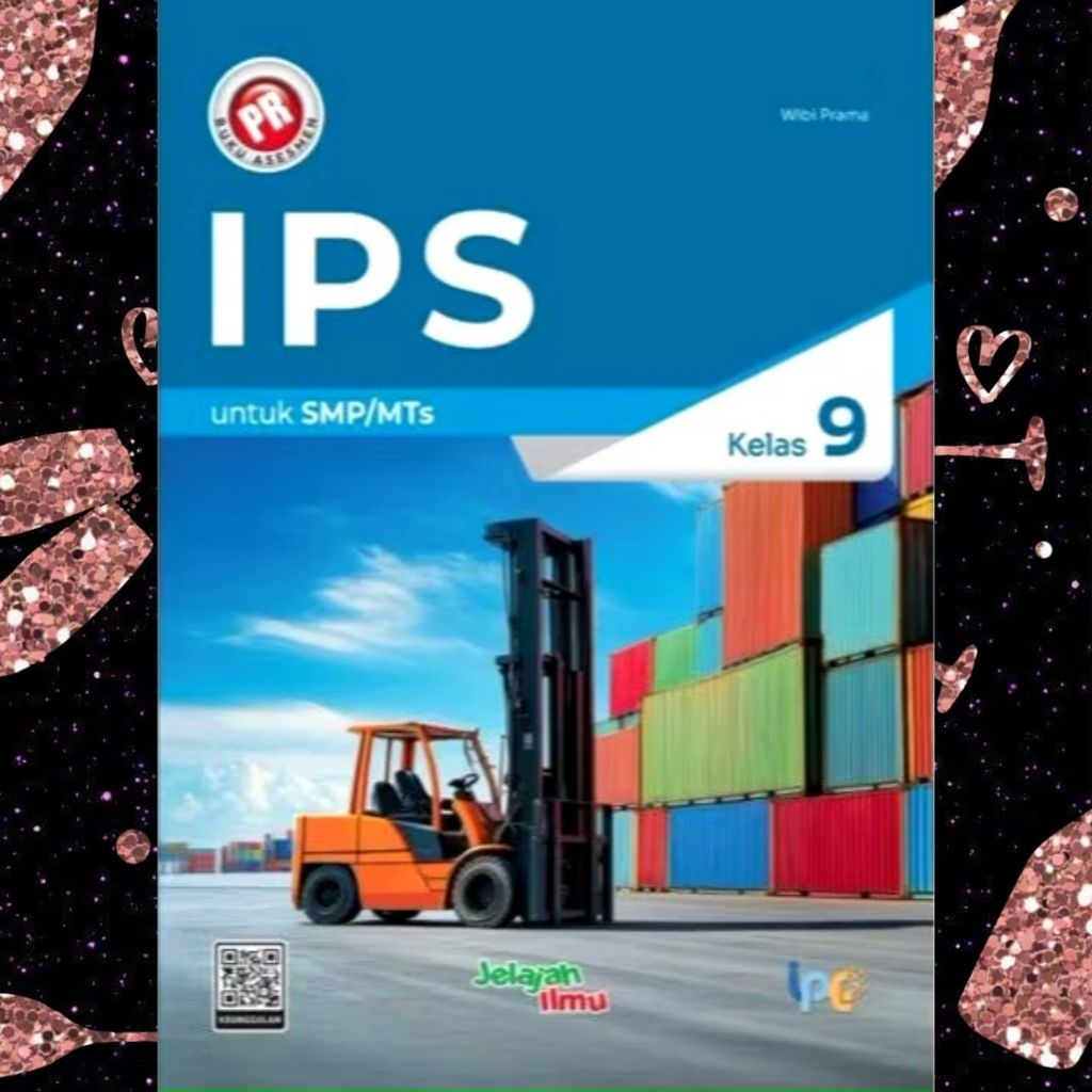 Buku lks pr interaktif IPS SMP Kelas IX, 9 Kurikulum Merdeka Tahun 2025 Intan Pariwara