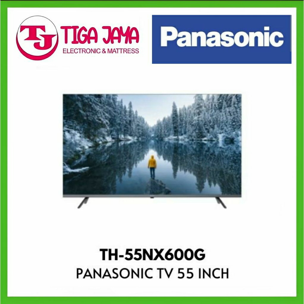 PANASONIC 55NX600G TV 55 INCH 4K HDR GOOGLE TV 55NX6