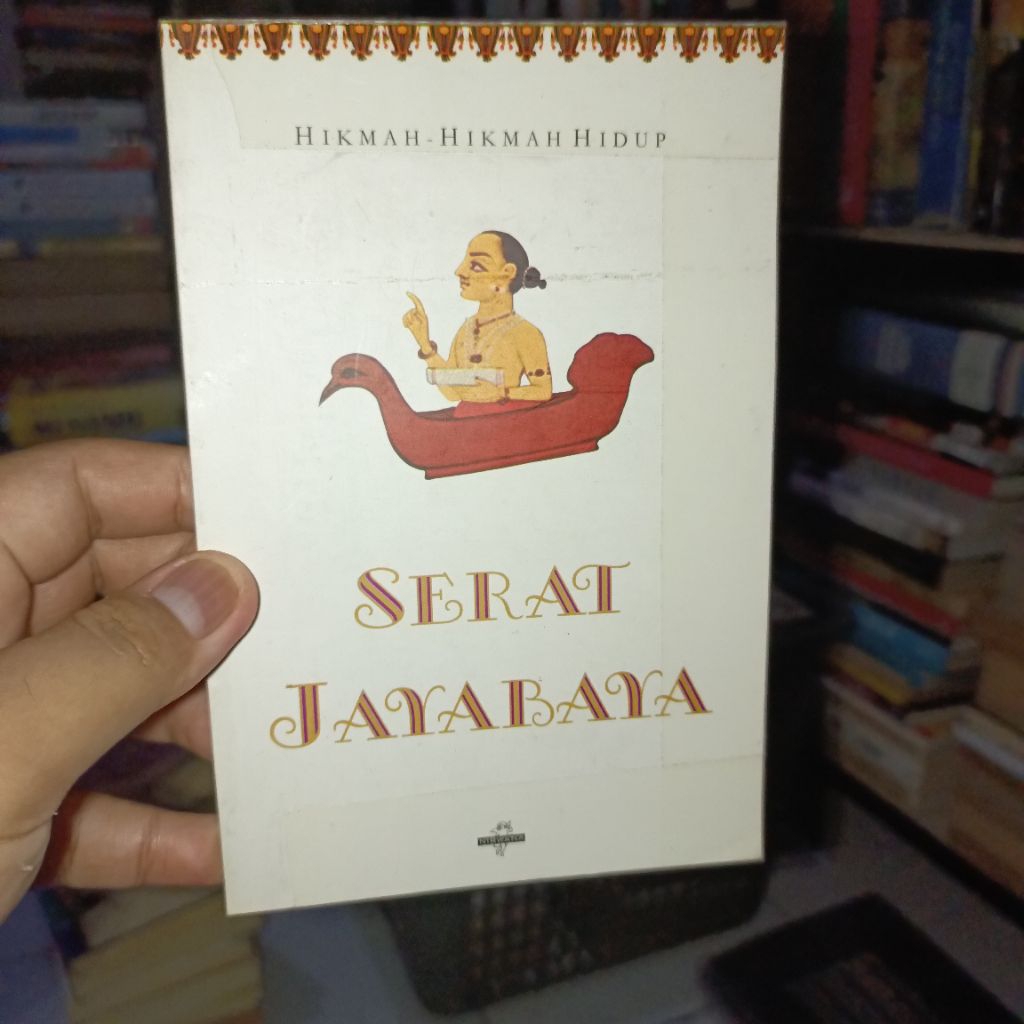 Serat Jayabaya Hikmah-Hikmah Hidup