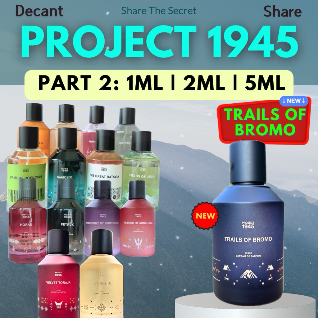 FREE GIFT DECANT SHARE PROJECT 1945 0,5ml 1ml 2ml Trails Of Bromo Velvet Toraja Arumanis Symphony Of