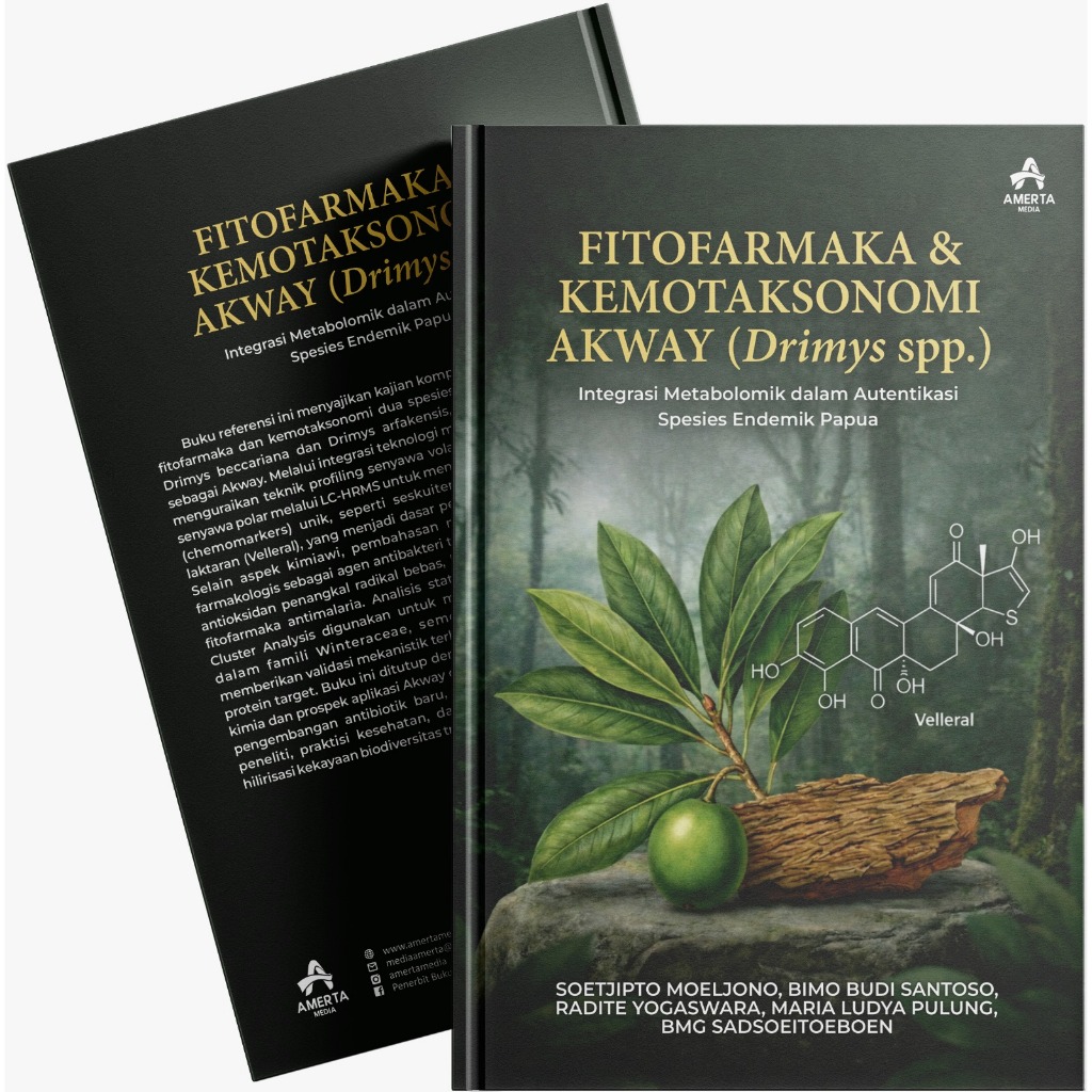 Fitofarmaka dan kemotaksonomi akway (drimys spp.) : integrasi metabolomik dalam autentikasi spesies 