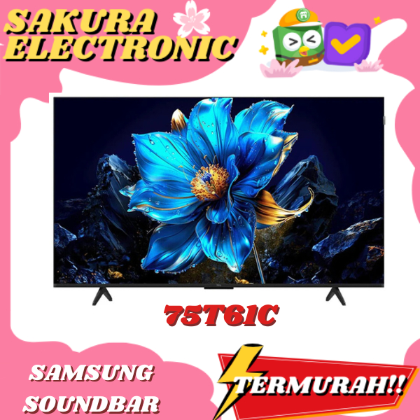 TV TCL 75T61C 75 INCH TCL QLED TV 75" 4K SMART TV 75 INCI