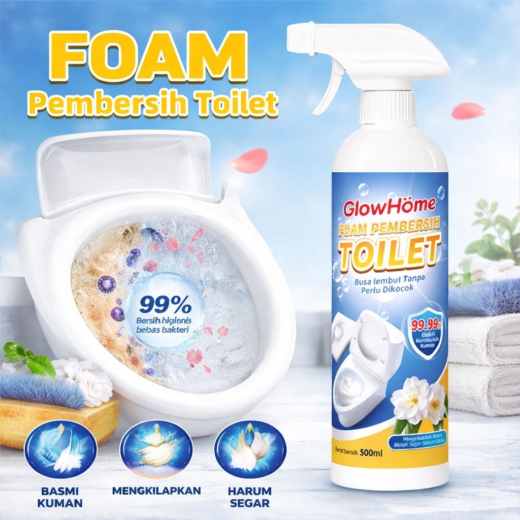 [PG STORE] Glow Home Pembersih Toilet Serbaguna – Foam Cleaner Anti Kerak, Jamur, Noda Air, 500ml