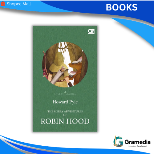 Gramedia MKG - Buku English Classics: The Merry Adventures of Robin Hood (Howard Pyle)