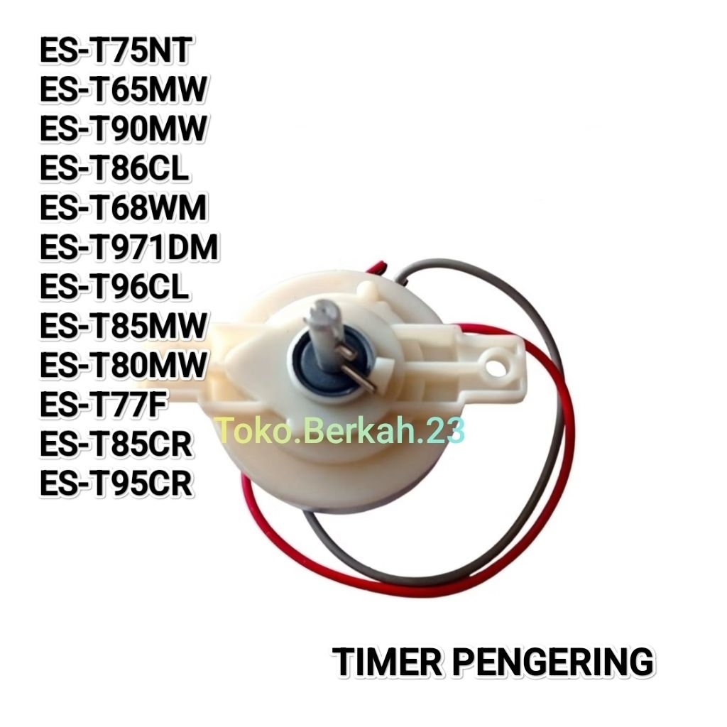 TIMER PENGERING Mesin Cuci Sharp Timer Spin SHARP T75NT T65MW ES-T90MW T86CL T68WM T971DM T96CL T85M