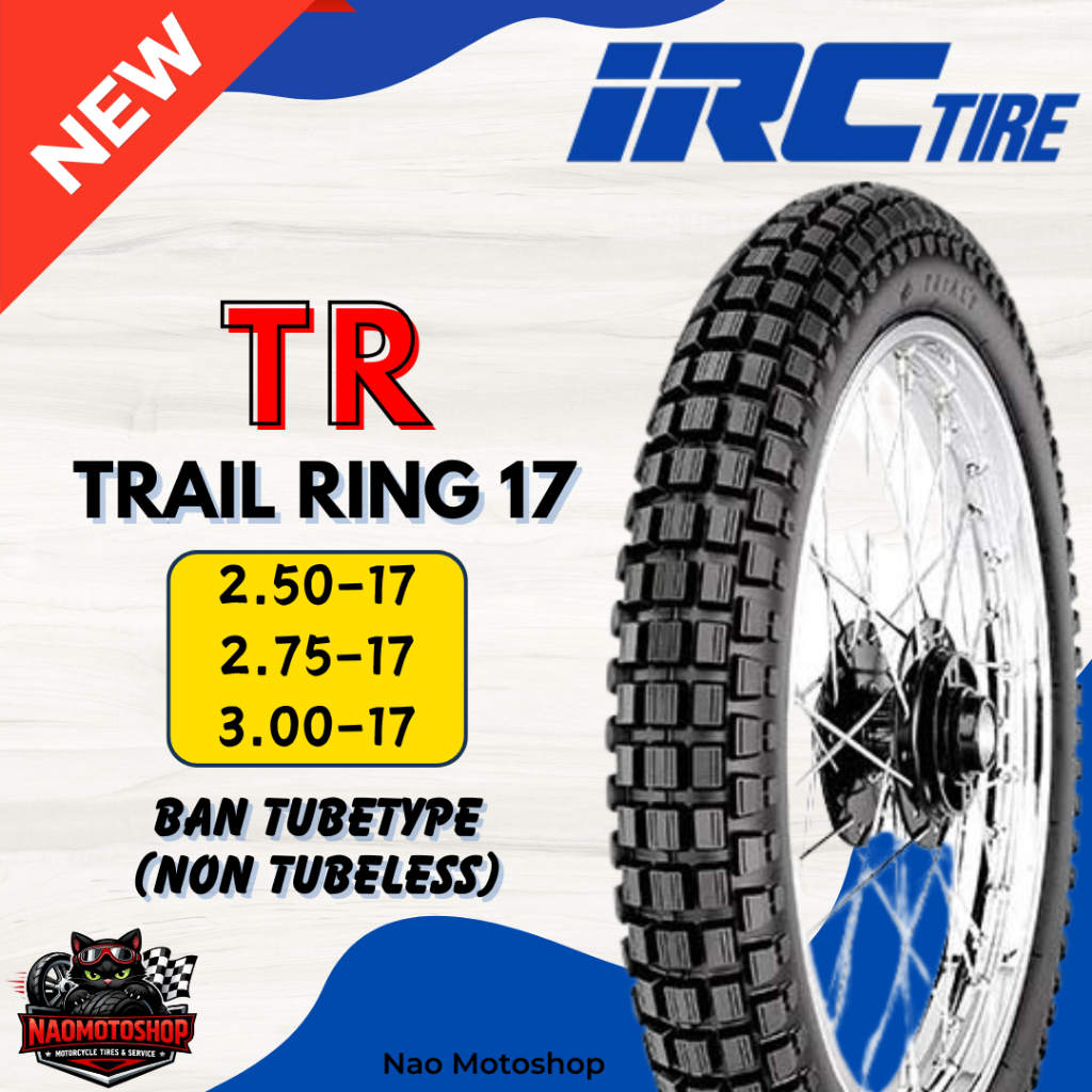 BAN MOTOR IRC TR TRAIL RING 17 RING 18 TUBETYPE NON TUBELESS BAN TAHU 2.50 2.75 3.00