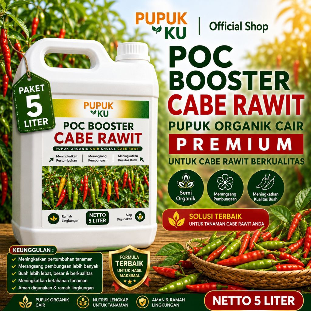 BOOSTER CABE RAWIT 5 Liter - Pupuk Organik Cair dan ZPT Khusus Tanaman Cabe Rawit & Pelebat
