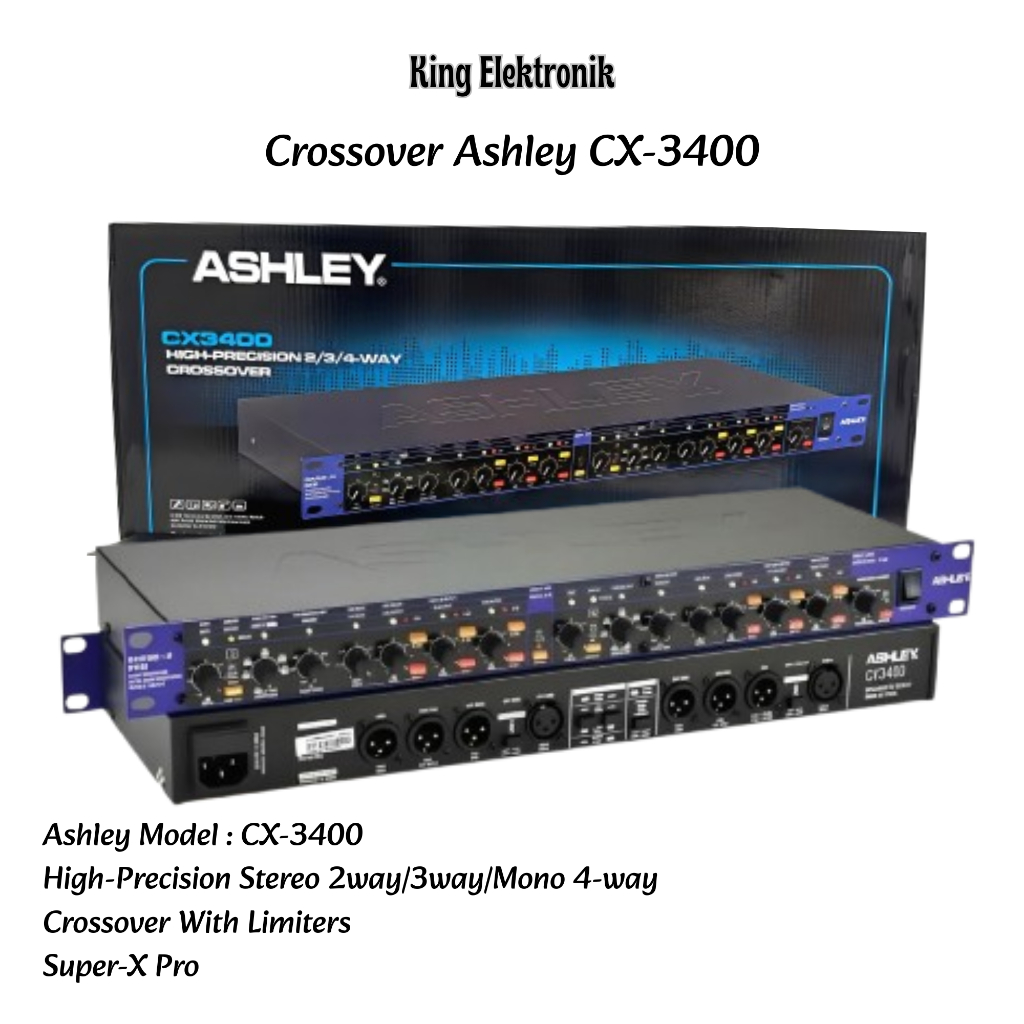 Crossover Aktif Ashley CX3400 With Limiters Stereo 2 Way / 3 Way Mono 4 Way Crossover Active Super X