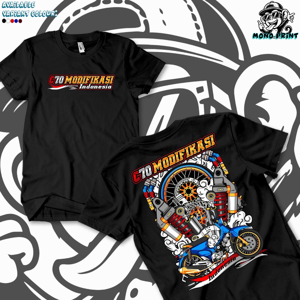 Kaos C70 Modifikasi Jaminan Kualitas Premium MONOPRINT